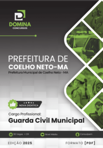 Novo Material: Apostila Guarda Civil Municipal Coelho Neto MA 2025