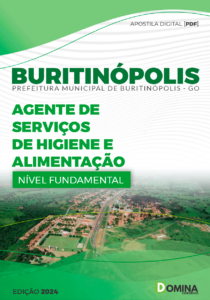 Novo Material: Apostila Pref Buritinópolis GO 2024 Agente Serviço Higiene Alimentação