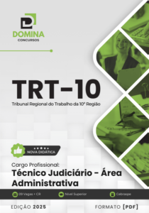 Novo Material: Apostila Técnico Judiciário Administrativa TRT 10 2025