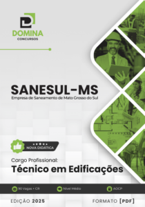 Novo Material: Apostila Técnico em Edificações SANESUL MS 2025