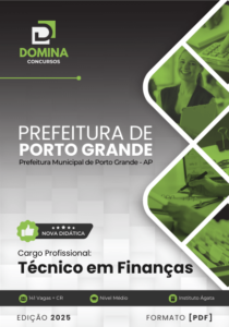 Novo Material: Apostila Técnico em Finanças Porto Grande AP 2025