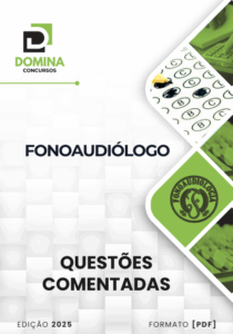 150 Questões Comentadas Fonoaudiólogo 2025 – Atualizado Pós-edital