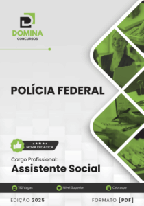 Apostila Polícia Federal PF 2025 Assistente Social – Atualizado Pós-edital