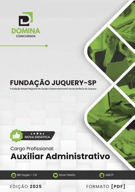 Novo Material: Apostila Auxiliar Administrativo Fundação Juquery SP 2025