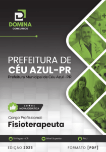 Novo Material: Apostila Fisioterapeuta Céu Azul PR 2025