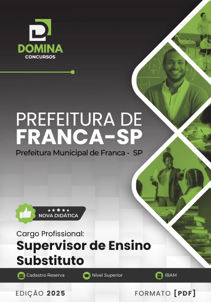 Novo Material: Apostila Supervisor de Ensino Substituto Franca SP 2025 Novo Material: Apostila Supervisor de Ensino Substituto Franca SP 2025