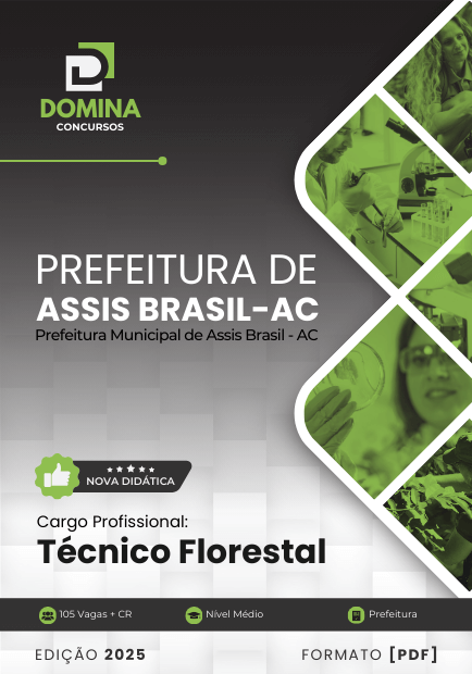 Novo Material: Apostila Técnico Florestal Assis Brasil AC 2025 Novo Material: Apostila Técnico Florestal Assis Brasil AC 2025