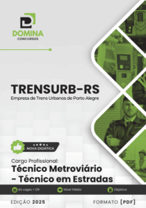 Novo Material: Apostila Técnico Metroviário Técnico em Estradas TRENSURB RS 2025