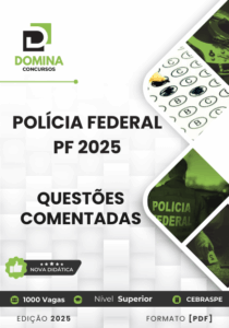 300 Questões Comentadas Polícia Federal 2025 – Atualizado Pós-edital