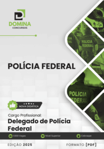 Apostila Delegado Polícia Federal 2025 – Atualizado Pós-edital