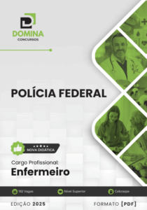 Apostila Polícia Federal PF 2025 Enfermeiro – Atualizado Pós-edital