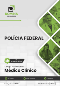 Apostila Polícia Federal PF 2025 Médico Clínico – Atualizado Pós-edital
