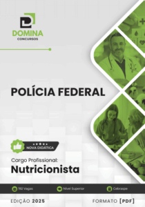 Apostila Polícia Federal PF 2025 Nutricionista – Atualizado Pós-edital