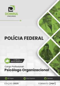 Apostila Polícia Federal PF 2025 Psicólogo Organizacional – Atualizado Pós-edital