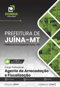 Novo Material: Apostila Agente de Arrecadação e Fiscalização Juína MT 2025