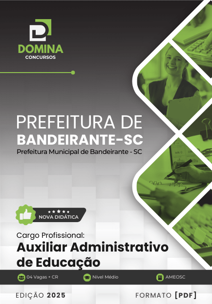 Novo Material: Apostila Auxiliar Administrativo de Educação Bandeirante SC 2025