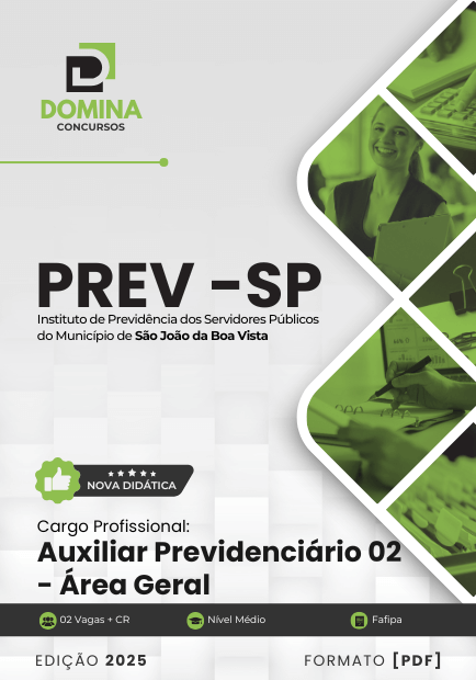 Novo Material: Apostila Auxiliar Previdenciário Área Geral PREV São João Boa Vista SP 2025 Novo Material: Apostila Auxiliar Previdenciário Área Geral PREV São João Boa Vista SP 2025