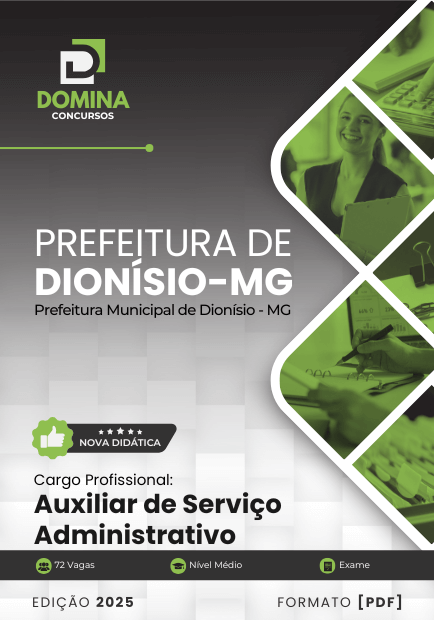 Novo Material: Apostila Auxiliar de Serviço Administrativo Dionísio MG 2025 Novo Material: Apostila Auxiliar de Serviço Administrativo Dionísio MG 2025