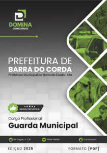 Novo Material: Apostila Guarda Municipal Barra do Corda MA 2025