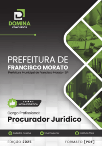 Novo Material: Apostila Procurador Jurídico Francisco Morato SP 2025