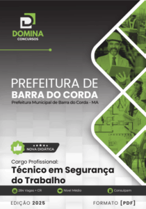 Novo Material: Apostila Técnico em Segurança do Trabalho Barra do Corda MA 2025