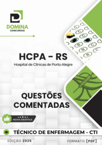 Novo Material: Questões Comentadas Técnico de Enfermagem CTI HCPA RS 2025
