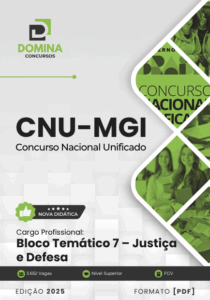 Apostila BLOCO 7 Justiça e Defesa MGI CNU 2025 – Atualizado Pós-edital