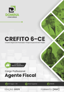 Apostila Completa: Agente Fiscal CREFITO 6 CE 2025 – Conteúdo e Preparação