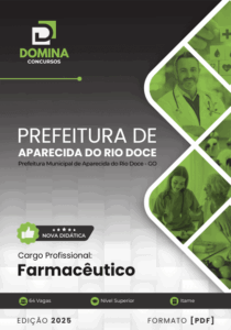 Apostila Farmacêutico 2025: Diretrizes e Conteúdos para Aparecida do Rio Doce – GO