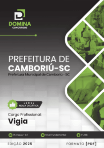 Prepare-se para o Futuro: Apostila Vigia Camboriú SC 2025 É Sua Melhor Escolha!