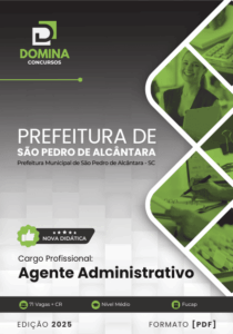 Prepare-se para o Sucesso: Apostila para Agente Administrativo São Pedro de Alcântara 2025!