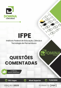 150 Questões Comentadas para o Concurso IFPE 2025: Prepare-se com Eficácia