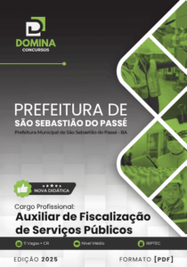 Apostila Auxiliar de Fiscalização: Seu Guia Completo para São Sebastião do Passé BA 2025
