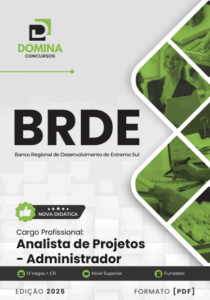 Apostila Completa para Analista de Projetos Administrador – BRDE 2025