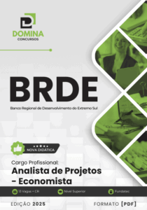 Apostila Completa para Analista de Projetos: Economista BRDE 2025