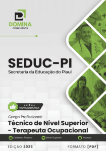 Apostila Técnica para Terapeutas Ocupacionais – SEDUC PI 2025: Guia Completo