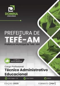 Apostila Técnico Administrativo Educacional: Tefé AM 2025 – Guia Completo e Atualizado