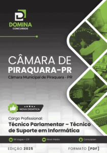 Apostila Técnico Parlamentar: Suporte em Informática – Câmara Piraquara PR 2025