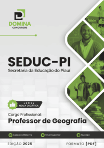 Apostila de Geografia 2025: Diretrizes e Conteúdos para Professores SEDUC PI