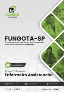 Apostila do Enfermeiro Assistencial – FUNGOTA SP 2025: Formação e Atualização Profissional