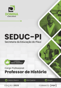 Apostila do Professor de História SEDUC PI: Diretrizes e Conteúdos 2025
