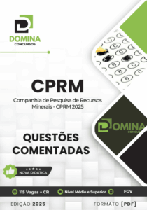 Domine o Concurso CPRM 2025: Questões Comentadas para Sua Aprovação!