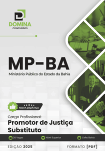 Prepare-se para o Sucesso: Apostila Promotor de Justiça Substituto MP BA 2025!
