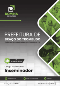 Transforme sua Carreira: Apostila Inseminador Braço do Trombudo SC 2025!