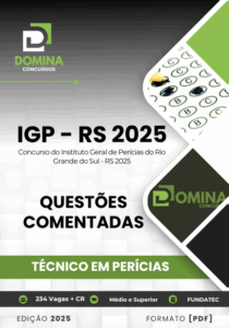 270 Questões Comentadas IGP RS 2025: Guia Completo para Técnicos em Perícias