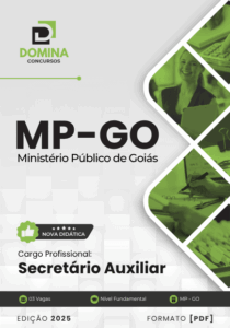 Apostila 2025: Preparação para o Cargo de Secretário Auxiliar – MP Goiás