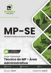 Apostila Técnica para o Concurso do MP SE 2025: Suporte para a Carreira Administrativa
