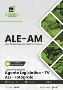 Apostila do Agente Legislativo da TV ALE AM 2025: Guia para Fotógrafos