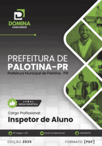 Apostila para Inspetor de Aluno em Palotina PR: Preparação 2025