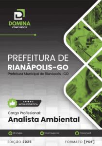 Apostila para o Cargo de Analista Ambiental – Rianápolis GO 2025: Conteúdos e Diretrizes